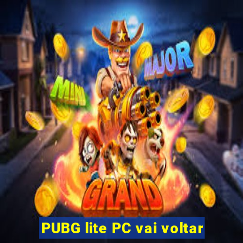 PUBG lite PC vai voltar